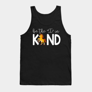 Cute Horse Be The I In Kind Tank Top